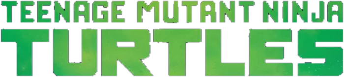 Teenage Mutant Ninja Turtles